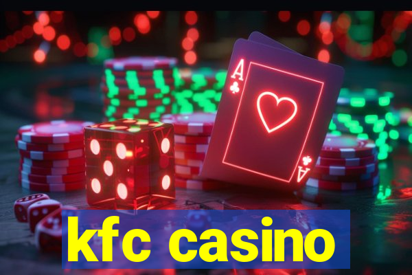 kfc casino